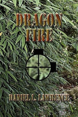 Dragon Fire by Lawrence, Daniel L.