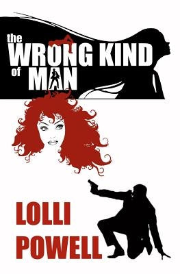 The Wrong Kind of Man by Powell, Lolli