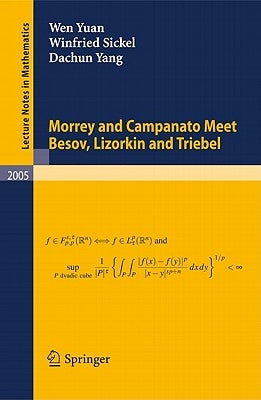 Morrey and Campanato Meet Besov, Lizorkin and Triebel by Yuan, Wen