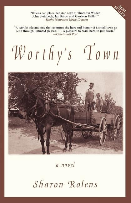 Worthy's Town by Rolens, Sharon