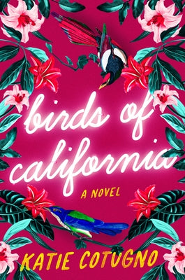 Birds of California by Cotugno, Katie
