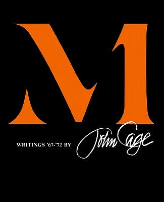 M: Writings '67-'72 by Cage, John