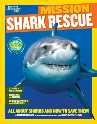 National Geographic Kids Mission: Shark Rescue: All about Sharks and How to Save Them by Musgrave, Ruth