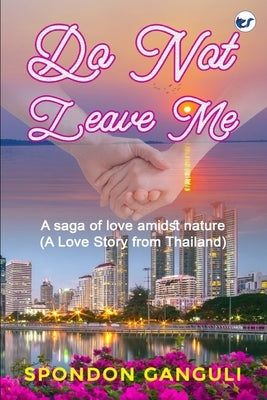 Do Not Leave Me by Ganguli, Spondon