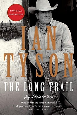 The Long Trail: My Life in the West by Tyson, Ian