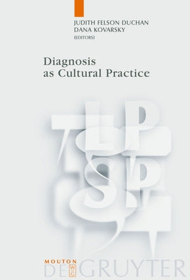 Diagnosis as Cultural Practice by Felson Duchan, Judith