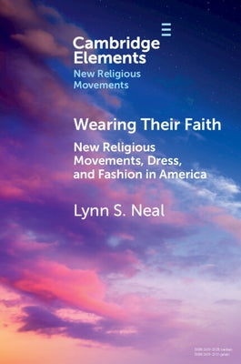 Wearing Their Faith by Neal, Lynn S.