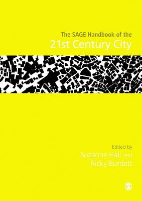 The Sage Handbook of the 21st Century City by Hall, Suzanne