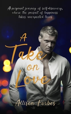A Take on Love by Forbes, Allison
