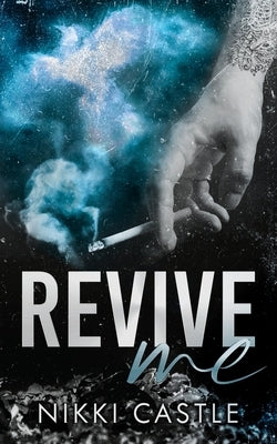Revive Me by Castle, Nikki