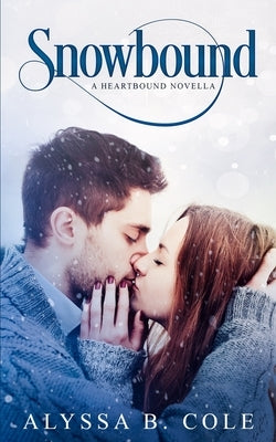 Snowbound: A Soulmate Mark Romance by Cole, Alyssa B.