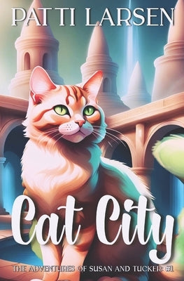Cat City by Larsen, Patti