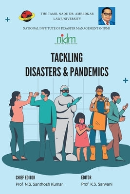 Tackling Disasters & Pandemics by Kumar, N. S. Santhosh