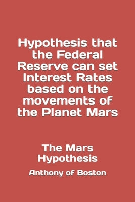 The Mars Hypothesis by Of Boston, Anthony