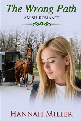 The Wrong Path by Miller, Hannah