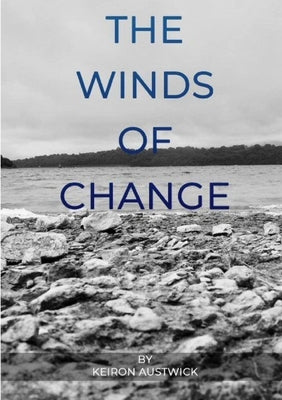 The Winds of Change by Austwick, Keiron