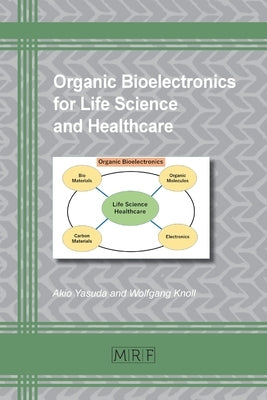 Organic Bioelectronics for Life Science and Healthcare by Yasuda, Akio