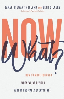Now What? by Stewart Holland, Sarah