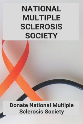 National Multiple Sclerosis Society: Donate National Multiple Sclerosis Society: Multiple Sclerosis Society Instagram by Kubasik, Val