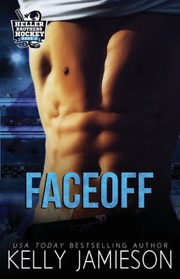 Faceoff: Heller Brothers Hockey Book 2 by Jamieson, Kelly