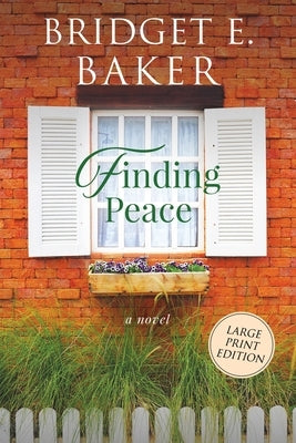 Finding Peace by Baker, Bridget E.