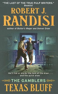 Texas Bluff: The Gamblers by Randisi, Robert J.