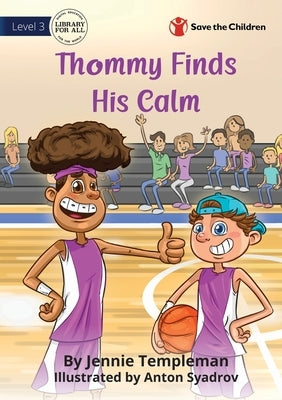 Thommy Finds His Calm by Templeman, Jennie