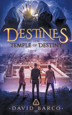 Destines: The Temple of Destiny by Barco, David