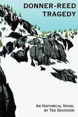 Donner-Reed Tragedy by Davidson, Ted