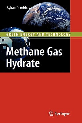 Methane Gas Hydrate by Demirbas, Ayhan