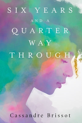 Six Years and A Quarter Way Through by Brissot, Cassandre