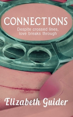 Connections by Guider, Elizabeth