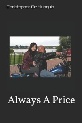 Always A Price by de Munguia, Christopher