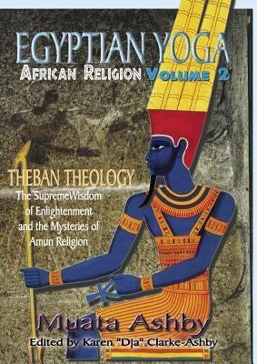 Egyptian Yoga Volume 2 by Ashby, Muata