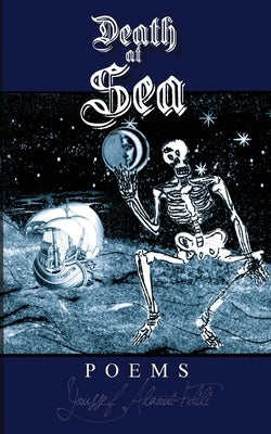 Death at Sea - Poems by Alaoui-Fdili, Youssef