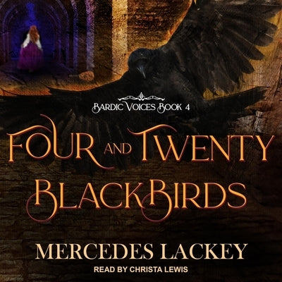 Four and Twenty Blackbirds by Lackey, Mercedes