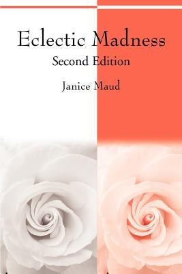 Eclectic Madness by Maud, Janice