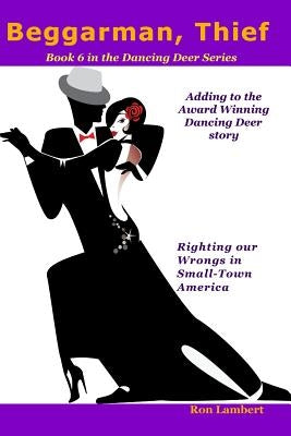 Beggarman, Thief: Righting our Wrongs in Small-Town America by Lambert, Ron