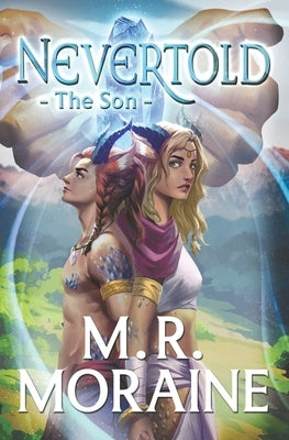 Nevertold: The Son by Moraine, M. R.