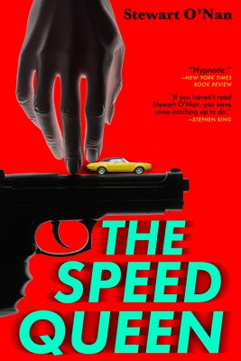 The Speed Queen by O'Nan, Stewart