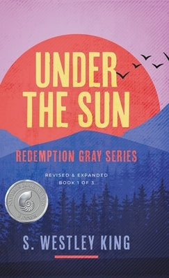 Under the Sun by King, S. Westley