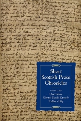 Short Scottish Prose Chronicles by Embree, Dan