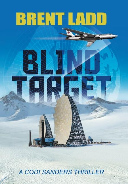 Blind Target: A Codi Sanders Thriller by Ladd, Brent