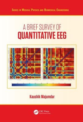 A Brief Survey of Quantitative Eeg by Majumdar, Kaushik