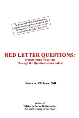 Red Letter Questions by Kitchens, James