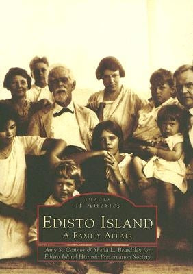 Edisto Island: A Family Affair by Connor, Amy S.