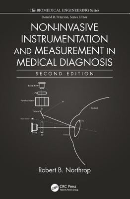Non-Invasive Instrumentation and Measurement in Medical Diagnosis by Northrop, Robert B.