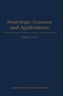 Nearrings: Geneses and Applications by Clay, James R.