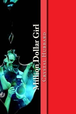 Million Dollar Girl by Hubbard, Crystal
