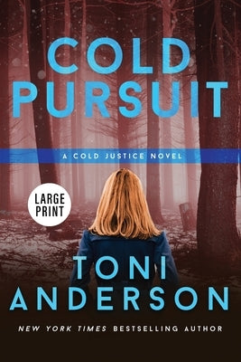 Cold Pursuit: Large Print by Anderson, Toni